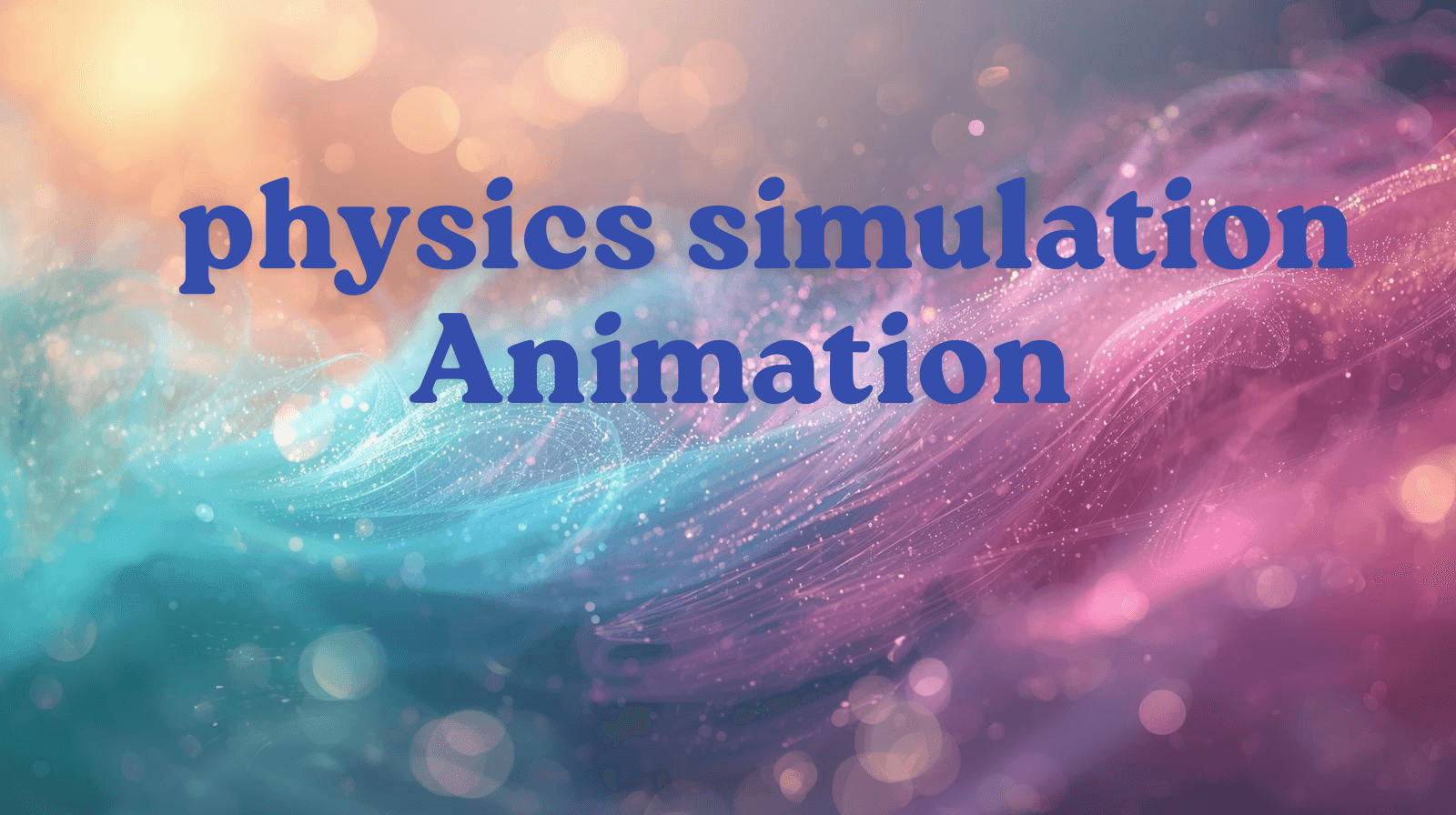 physics simulation Animation