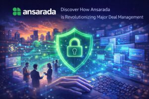 اكتشف كيف تُحدث Ansarada ثورة في إدارة الصفقات الكبرى
